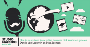 Hoe je op afstand jouw online business flink kan laten groeien met Stijn Zeeman